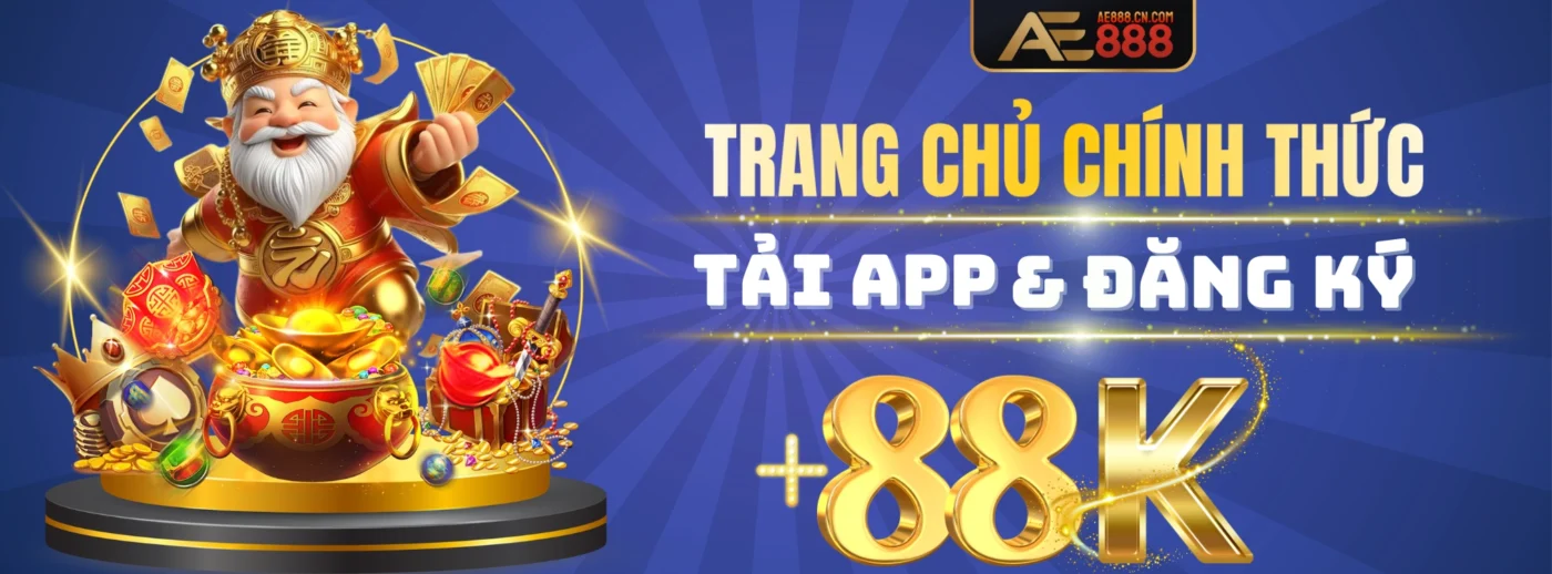 TRANG CHỦ CHÍNH THỨC - TẢI APP/ĐĂNG KÝ +88K